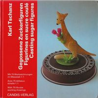 Gegossene Zuckerfiguren Figurines en sucre coulé