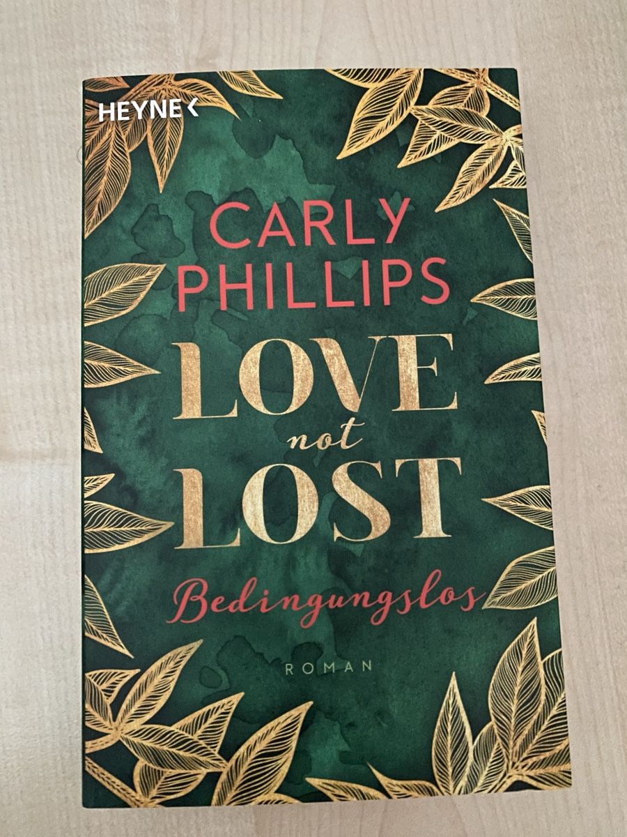 Libri: Carly Phillips, Love not Lost - Bedingungslos – Nuovo e nell'imballaggio originale da Illnau venduto da Flumi88
