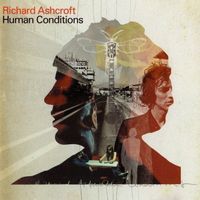 Richard Ashcroft – Human Conditions