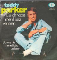 Vinyl-Single Teddy Parker - du ich habe mein Herz verloren