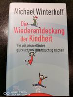 Buch Die wiederentdeckung der Kindheit von M. Winterhoff