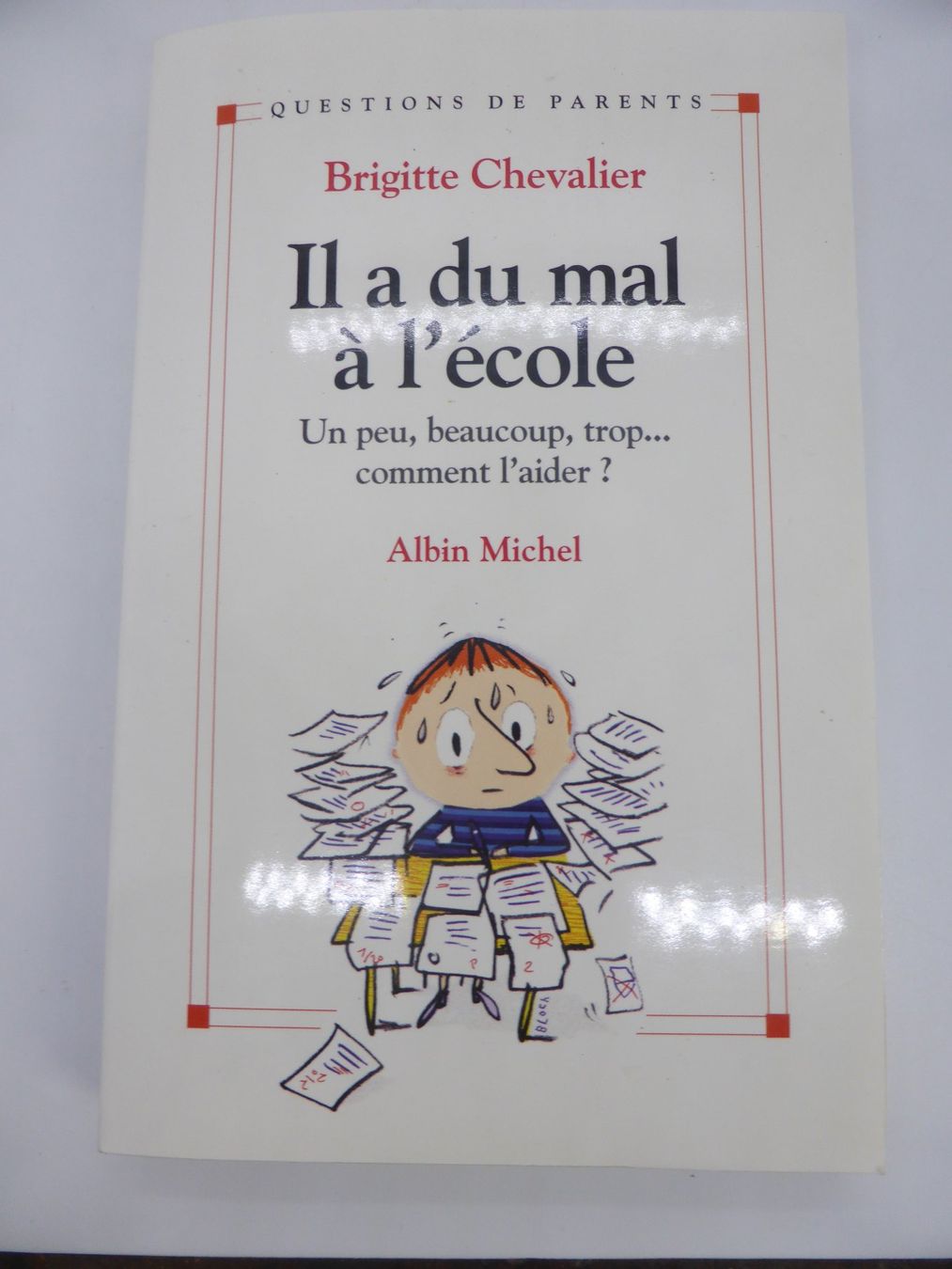 Libri: Brigitte Chevalier - Il a du mal à l'école - 2003 – Usato da Porrentruy venduto da Kim017 1