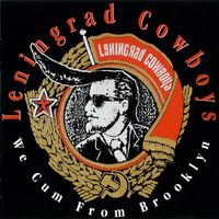 CD Leningrad Cowboys - We cum from Brooklyn (1992)