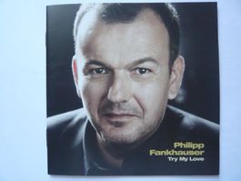 PHILIPP FANKHAUSER Try My Love
