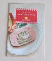 Maggi-Heft / Auf der Maggi-Mikro-Welle