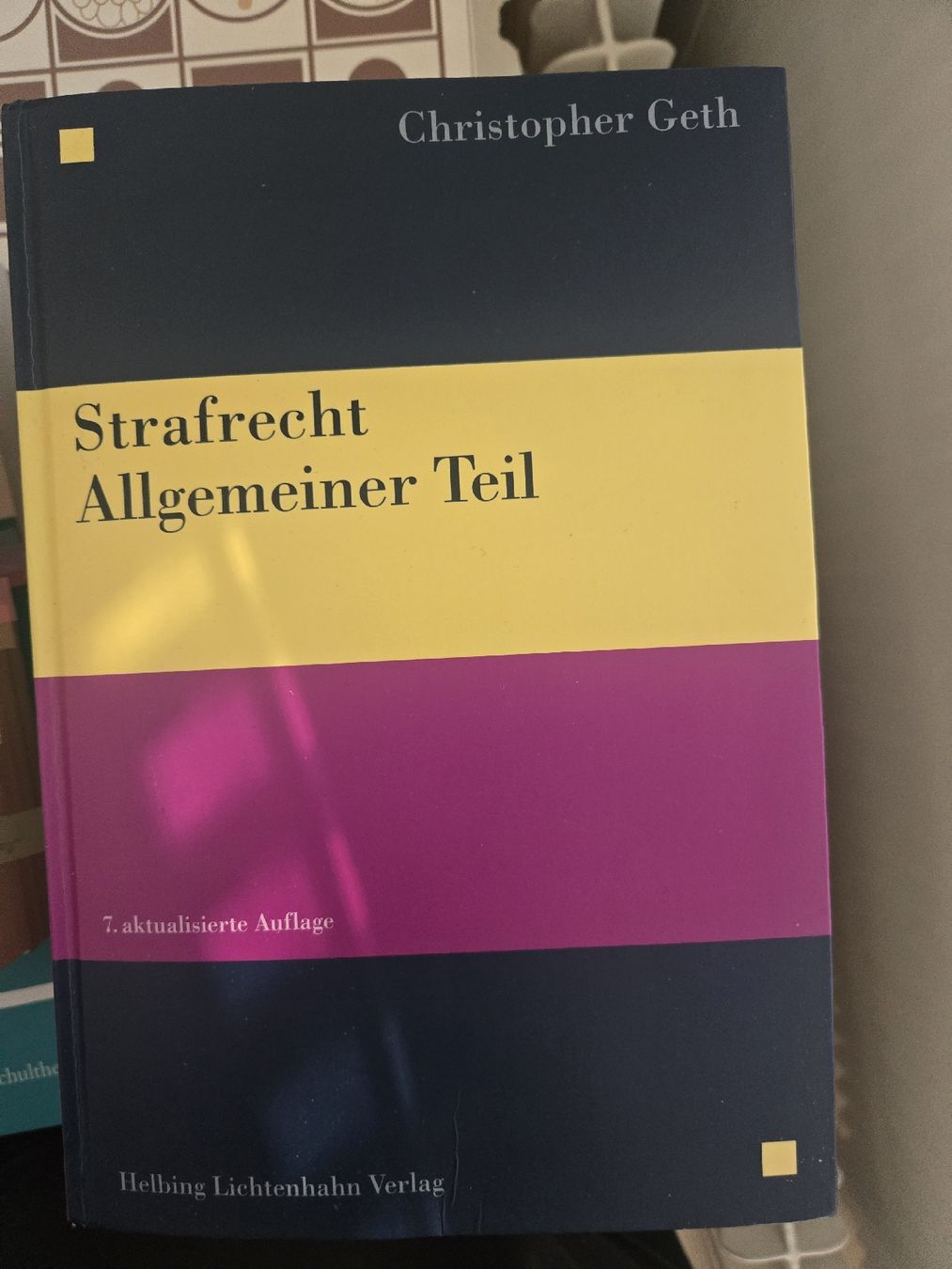 Libri: Strafrecht Allgemeiner Teil Christopher Geth 7. Auflage – Usato da Bern venduto da lau_px9g