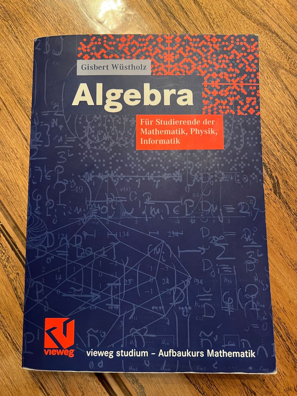Libri: Algebra von Gisbert Wüstholz – Usato da Veltheim AG venduto da kronecker