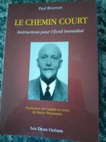 Instructions pour l'Eveil immédiat Le Chemin court P.Brunton