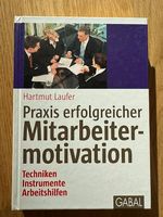 Praxis erfolgreicher Mitarbeitermotivation - Hartmut Laufer
