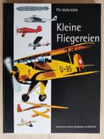 Kleine Fliegereien – Schweizer Luftfahrt 1921 bis 1986