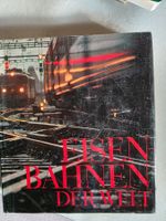 Eisen Bahnen der Welt - 1969 - Modo Verlag - William Wenger