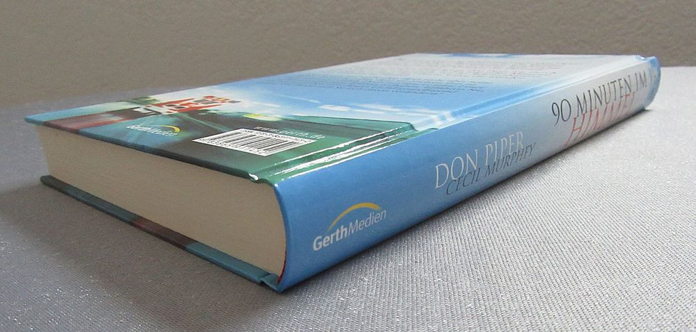 90 Minuten im Himmel - Erfahrungen zwischen Leben und Tod (Gebraucht ...