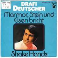 Drafi Deutscher - Marmor, Stein und Eisen bricht 7" Vinyl