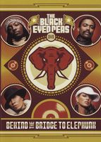 Black Eyed Peas – Behind The Bridge To Elephunk DVD, Hip Hop