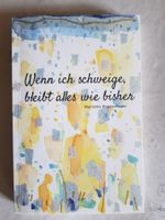 Wenn ich schweige, bleibt alles wie bisher M. Huppenbauer
