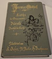 Jeremias Gotthelf: Käthi, Dursli, Barthli