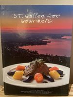 St. Gallen for Gourmets – Exklusives Gourmet-Kochbuch