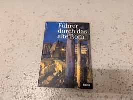 Reiseführer: Führer durch das alte Rom, Electa Deutsch - Neu