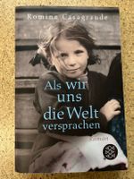 Buch "Als wir uns die Welt versprachen", R. Gasagrande