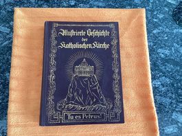 Illustrierte Geschichte der Katholischen Kirche, 1927!