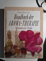Handbuch der Aroma Therapie - Himmlische Düfte - 1989
