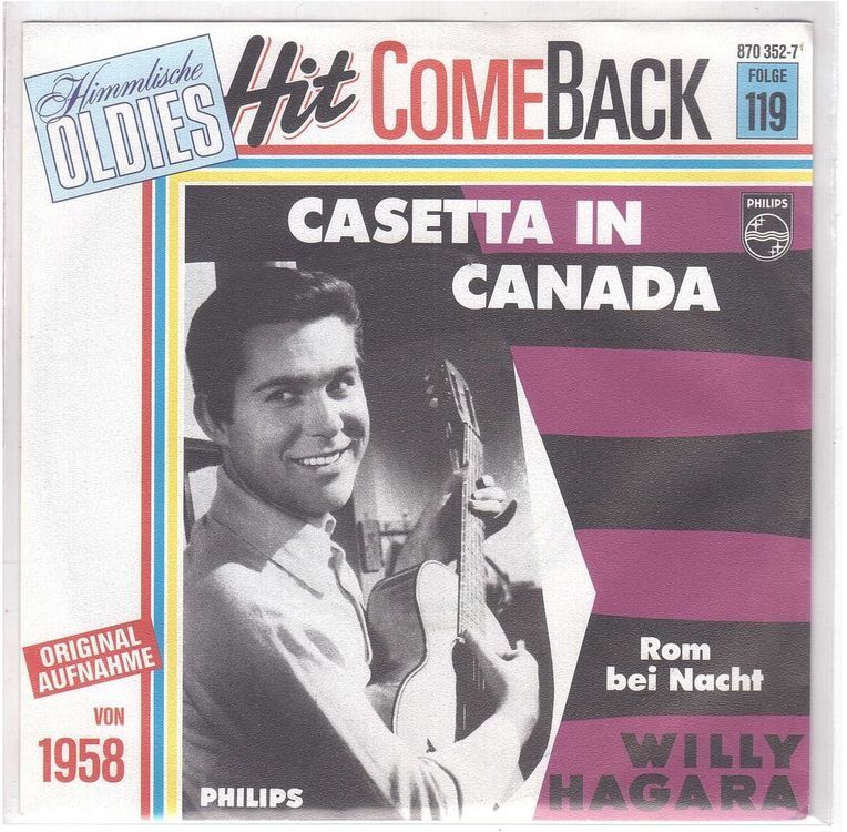 Dischi in vinile: Single7  Willy Hagara  --  Casetta in Canada – Usato da Oberwil (Dägerlen) venduto da asteng