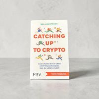Catching Up to Crypto  Ben Armstrong  Bitcoin Buch
