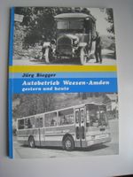 Autobetrieb Weesen-Amden Gestern und Heute,Jürg Biegger 1983