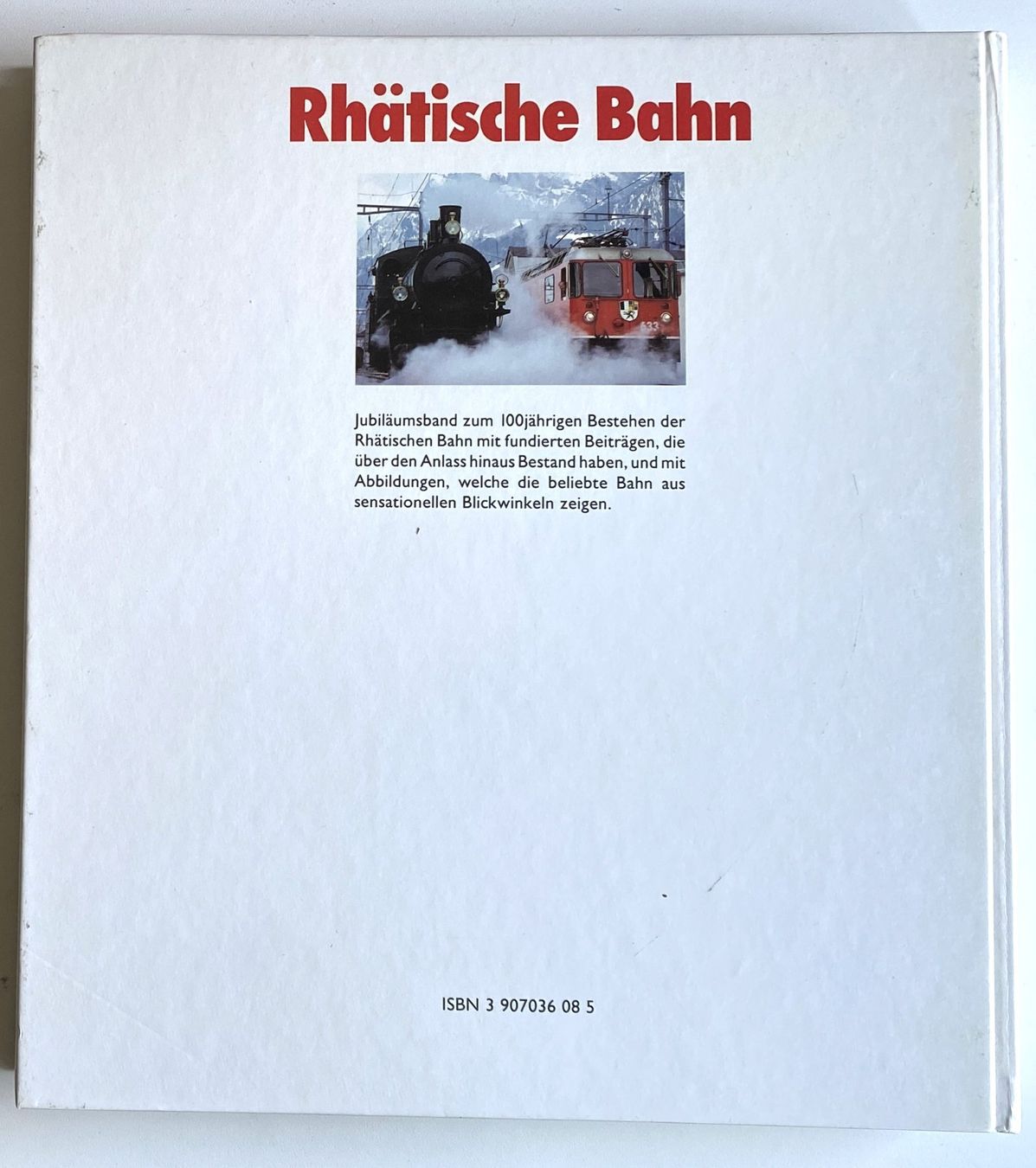 Livres: BUCH - RHÄTISCHE Bahn  - Heute - Morgen - Gestern - RhB – Neuf (Voir description) à Hünenberg par Ecila 4