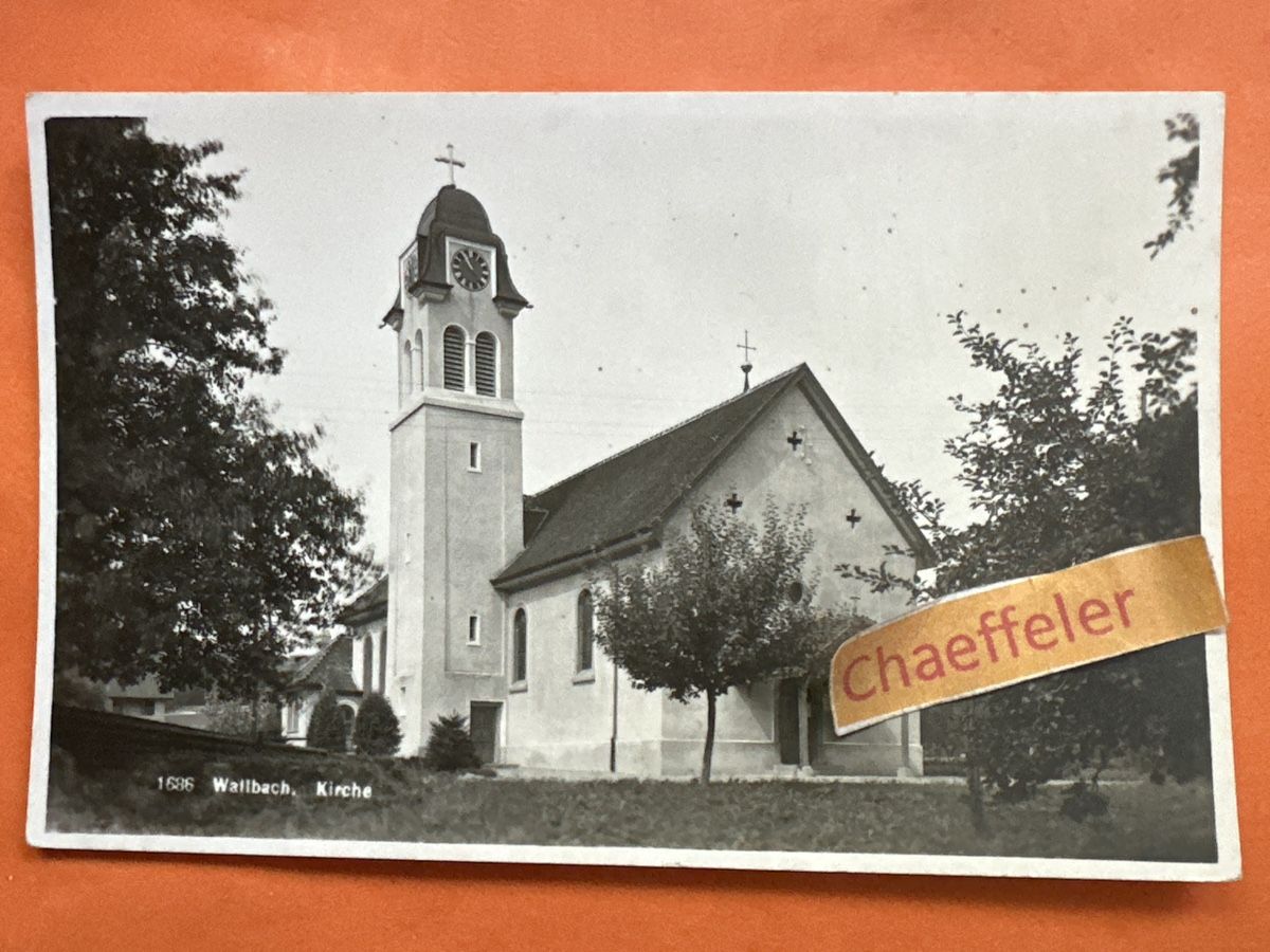Ansichtskarten: 1686 Wallbach Kirche – Gebraucht aus Zürich von Chaeffeler