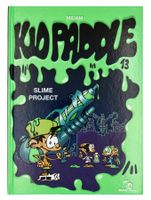 KIDPADDLE "Slime Project" Tome-13 (MAD Fabrik) © 2012