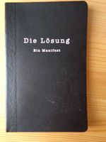 Lola-Prinzip. Die Lösung, ein Manifest