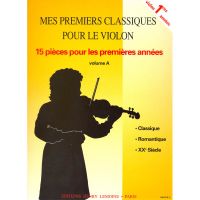 Mes premiers classiques pour le violon - Volume A