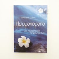 Ho'oponopono - Das hawaiianische Vergebungsritual