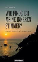DEV AURELIO: Wie finde ich meine inneren Stimmen NEUWERTIG