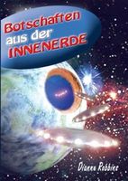 Botschaften aus der Innenerde