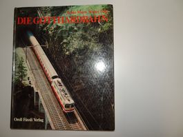Die Gotthardbahn Buch von Franz Marti und Walter Trüb