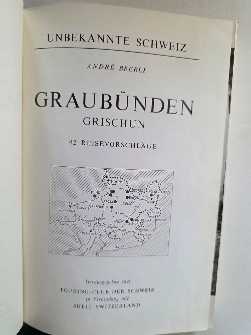 Bücher: Graubünden - unbekannte Schweiz - André Beerli - – Gebraucht aus Walterswil BE von Lonitti