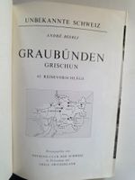 Graubünden - unbekannte Schweiz - André Beerli -