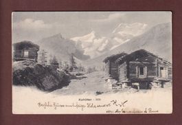 ALPHÜTTEN - SAASTAL - 1903