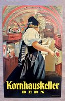 Altes Werbeplakat Plakat KORNHAUSKELLER BERN Plakat Karton