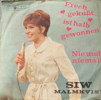 Vinyl-Single Siw Malmkvist - Frech geküsst ist halb gewonnen