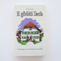 E gfröiti Sach - Hans Künzi
