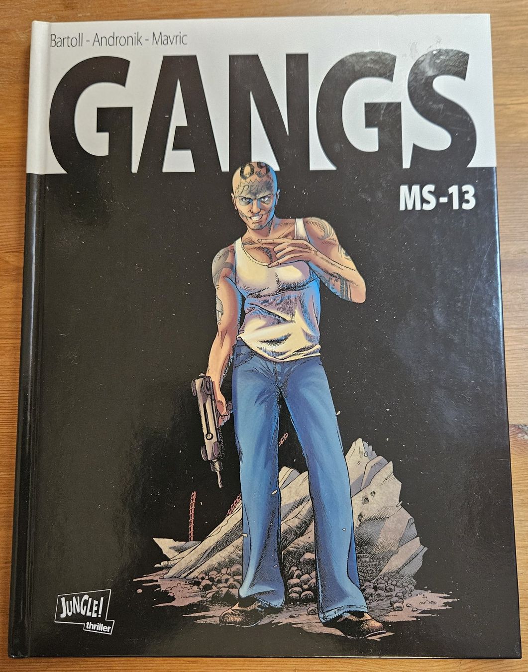 Fumetti: Gangs N 2 E.O. (T.B.E.)   MS-13 – Usato da Prévonloup venduto da bitume1975
