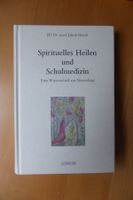 Spirituelles Heilen und Schulmedizin