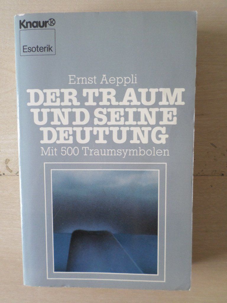 Libri: Der Traum und seine Deutung / Ernst Aeppli – Usato da Liestal venduto da man_7bt6