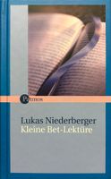 Lukas Niederberger, Kleine Bet-Lektüre