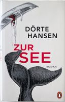 Zur See – Dörte Hansen – Roman – Penguin – wie neu