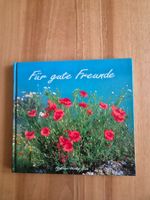Buch Fuer gute Freunde mit Blumenmotiv, neuwertig