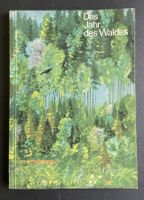 Das Jahr des Waldes Naturkunde II für  Mittel / Oberstufe